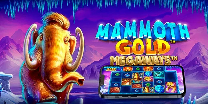 Rahasia Main Slot Mammoth Gold Megaways Agar Auto Maxwin